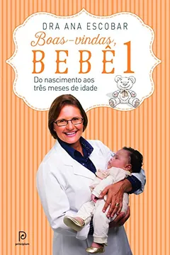 Capa do livro Boas-Vindas, Bebê 1. Do Nascimento aos Três Meses de Idade