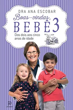 Livro Boas-Vindas, Bebê 3. Dos Dois aos Cinco Anos de Idade - Resumo, Resenha, PDF, etc.