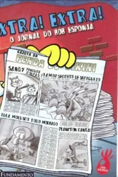 Livro Bob Esponja. Extra! Extra! o Jornal do Bob Esponja - Resumo, Resenha, PDF, etc.