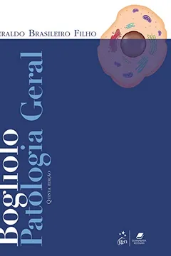 Livro Bogliolo. Patologia Geral - Resumo, Resenha, PDF, etc.