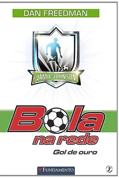 Livro Bola na Rede 3 - Resumo, Resenha, PDF, etc.