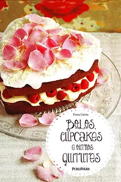 Livro Bolos, Cupcakes e Outros Quitutes - Resumo, Resenha, PDF, etc.