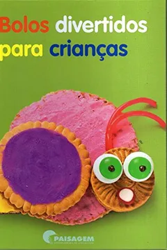 Livro Bolos Divertidos Para Crianças - Resumo, Resenha, PDF, etc.
