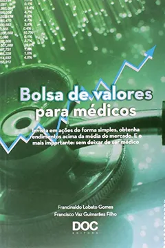 Livro Bolsa de Valores Para Médicos - Resumo, Resenha, PDF, etc.