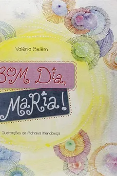 Bom Dia, Maria! - Coleção IBEP Jr PDF Valéria Belém