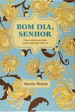 Livro Bom Dia, Senhor - Resumo, Resenha, PDF, etc.