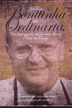 Livro Bonitinha Ou Ordinária. Em Propaganda Não Há Meio-Termo - Resumo, Resenha, PDF, etc.