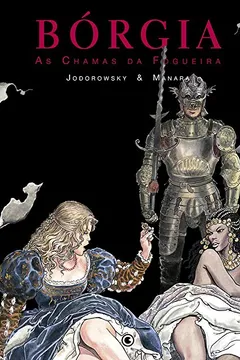 Capa do livro Bórgia. As Chamas da Fogueira - Volume 3