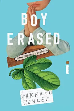 Livro Boy Erased. Uma Verdade Anulada - Resumo, Resenha, PDF, etc.