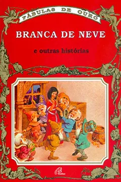 Capa do livro Branca De Neve E Outras Historias