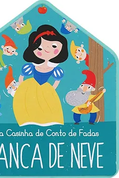 Livro Branca de Neve. Minha Casinha de Conto de Fadas - Resumo, Resenha, PDF, etc.