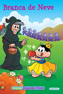 Livro Branca de Neve - Volume 5. Coleção Turma da Monica Algodão Doce - Resumo, Resenha, PDF, etc.