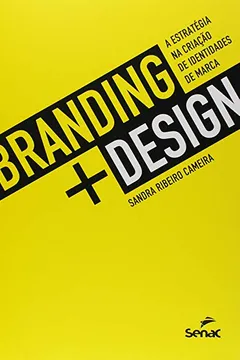 Livro Branding + Design. A Estratégia na Criação de Identidades de Marca - Resumo, Resenha, PDF, etc.