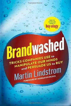 Livro Brandwashed: Tricks Companies Use to Manipulate Our Minds and Persuade Us to Buy - Resumo, Resenha, PDF, etc.