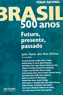 Capa do livro Brasil 500 Anos - Futuro, Presente, Passado
