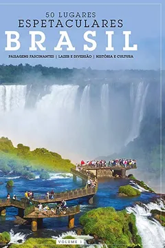 Livro Brasil - Coleção 50 Lugares Espetaculares. Volume 1 - Resumo, Resenha, PDF, etc.