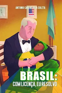 Livro Brasil: com Licença, eu Resolvo - Resumo, Resenha, PDF, etc.