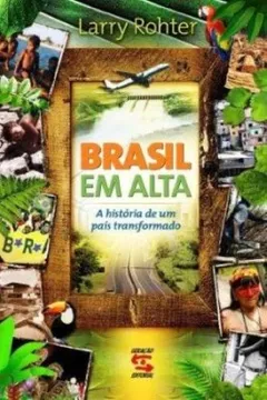 Livro Brasil Em Alta.  A Historia De Um Pais Transformado - Resumo, Resenha, PDF, etc.
