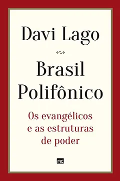 Livro Brasil Polifônico: Os evangélicos e as estruturas de poder - Resumo, Resenha, PDF, etc.