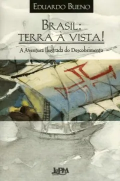 Livro Brasil. Terra A Vista! - Resumo, Resenha, PDF, etc.