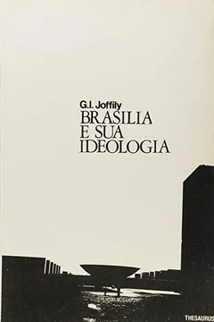 Livro Brasília e Sua Ideologia - Resumo, Resenha, PDF, etc.