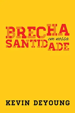 Capa do livro Brecha em Nossa Santidade