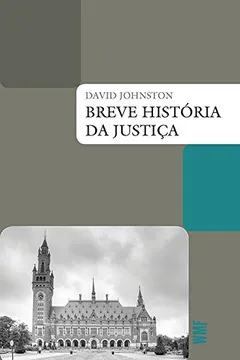 Livro Breve História da Justiça - Resumo, Resenha, PDF, etc.