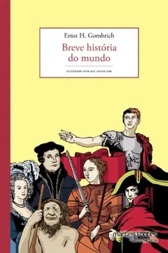Livro Breve História do Mundo. Ilustrado - Volume 1 - Resumo, Resenha, PDF, etc.