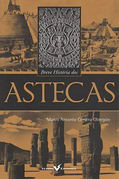Livro Breve História dos Astecas - Coleção Breve História - Resumo, Resenha, PDF, etc.