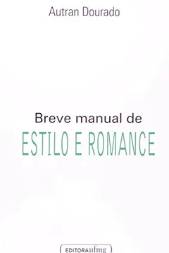 Livro Breve Manual de Estilo e Romance - Resumo, Resenha, PDF, etc.