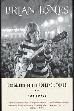 Livro Brian Jones: The Making of the Rolling Stones - Resumo, Resenha, PDF, etc.