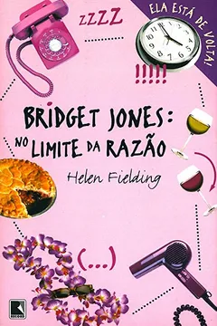 Livro Bridget Jones. No Limite da Razão - Resumo, Resenha, PDF, etc.
