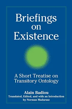 Livro Briefings on Existence: A Short Treatise on Transitory Ontology - Resumo, Resenha, PDF, etc.