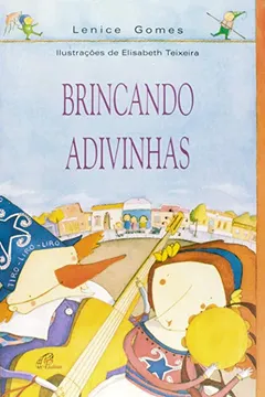 Livro Brincando Adivinhas - Coleção Esconde-esconde - Resumo, Resenha, PDF, etc.