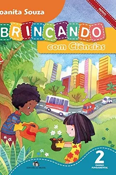 Livro Brincando com Ciências Novo. 2º Ano - Resumo, Resenha, PDF, etc.