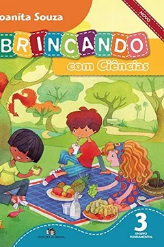 Livro Brincando com Ciências Novo. 3º Ano - Resumo, Resenha, PDF, etc.