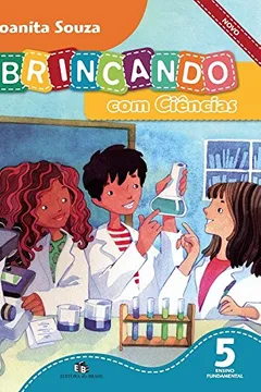 Livro Brincando com Ciências Novo. 5º Ano - Resumo, Resenha, PDF, etc.