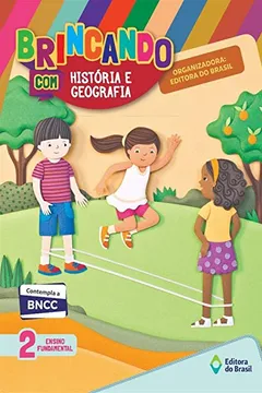 Livro Brincando com História e Geografia. 2 Ano - Resumo, Resenha, PDF, etc.