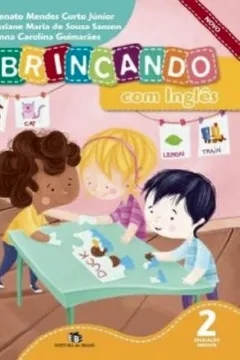 Capa do livro Brincando com Inglês. Educação Infantil 2. Novo