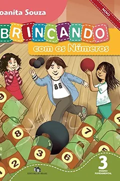 Livro Brincando com os Números Novo. 3º Ano - Resumo, Resenha, PDF, etc.