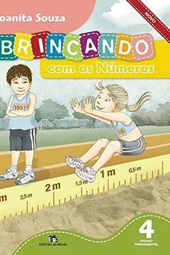 Livro Brincando com os Números Novo. 4º Ano - Resumo, Resenha, PDF, etc.