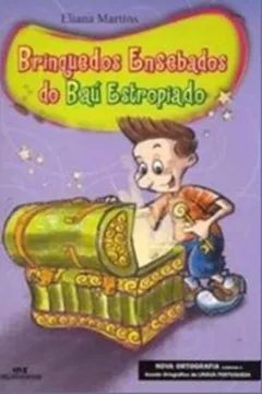 Livro Brinquedos Ensebados Do Baú Estropiado - Resumo, Resenha, PDF, etc.