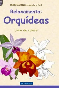 Livro Brockhausen Livro de Colorir Vol. 1 - Relaxamento: Orquideas: Livro de Colorir - Resumo, Resenha, PDF, etc.