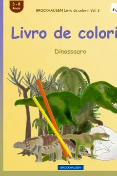 Livro Brockhausen Livro de Colorir Vol. 3 - Livro de Colorirc: Dinossauro - Resumo, Resenha, PDF, etc.
