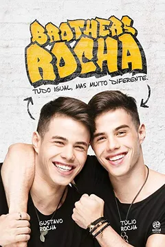 Livro Brothers Rocha. Tudo Igual, Mas Muito Diferente - Resumo, Resenha, PDF, etc.