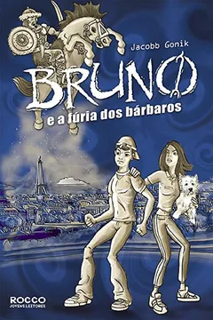 Capa do livro Bruno E A Furia Dos Barbaros