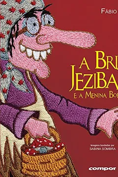 Livro Bruxa Jezibaba e a Menina Bordadeira - Resumo, Resenha, PDF, etc.