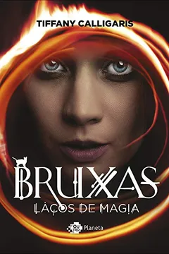 Livro Bruxas. Laços de Magia - Resumo, Resenha, PDF, etc.