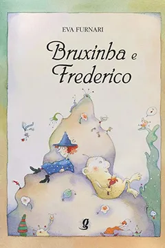 Livro Bruxinha e Frederico - Resumo, Resenha, PDF, etc.