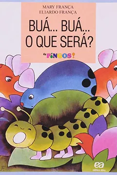 Livro Bua Bua O Que Sera? - Resumo, Resenha, PDF, etc.